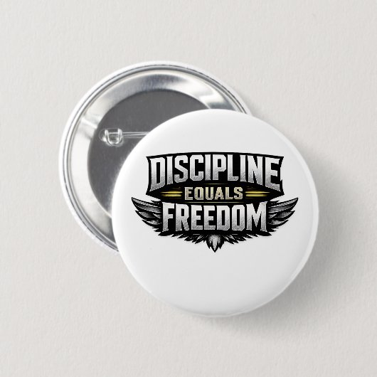 Discipline Equals Freedom – Motivational Design  缶バッジ (正面&裏面)