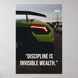 Discipline Is Invisible Wealth Supercar Quote ポスター