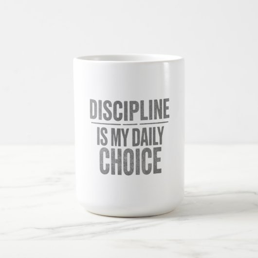 Discipline Is My Daily Choice – Motivation for Con コーヒーマグカップ (中央)
