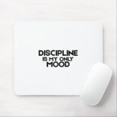 Discipline Is My Only Mood Minimalist Mouse Pad マウスパッド (マウス)