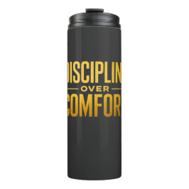 Discipline Over Comfort Tシャツ | モチベーションと心 タンブラー