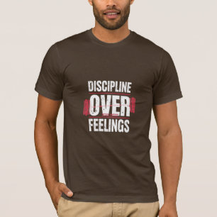 Discipline Over Feelings トレーニングTシャツ - モチベーションアップ Tシャツ