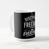 Discipline Today Freedom Tomorrow コーヒーマグカップ (正面左)
