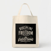 Discipline Today Freedom Tomorrow トートバッグ (正面)