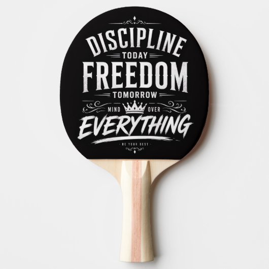 Discipline Today Freedom Tomorrow 卓球ラケット (正面)