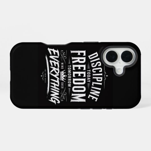 Discipline Today Freedom Tomorrow iPhone 16ケース (裏面横)
