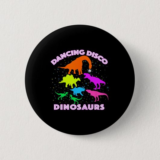 Disco Dancing Dinosaurs Prove Awesome Teacher Pres 缶バッジ (正面)