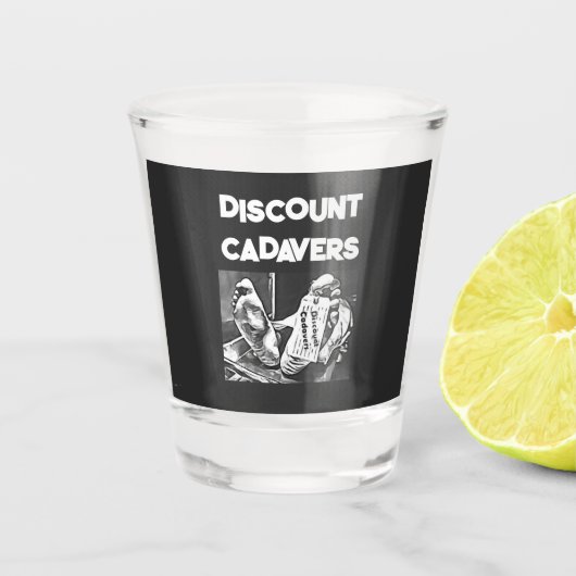 Discount Cadavers Shot Glass ショットグラス (正面)