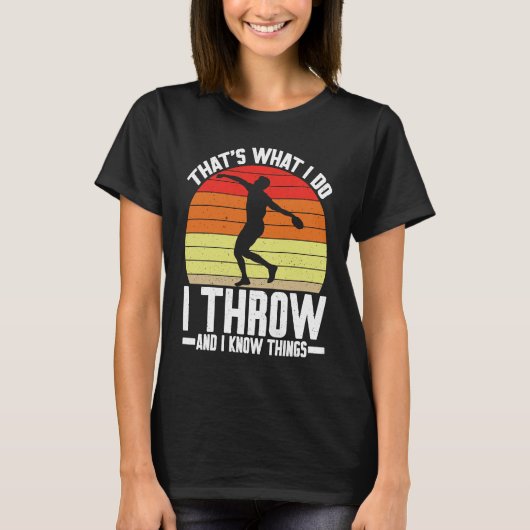 Discus Throをスロー&私は物事を知っている Tシャツ (正面)