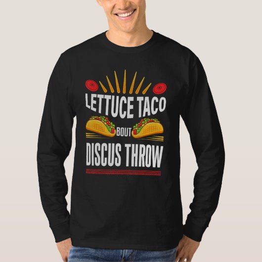 Discus Throw Shirt Taco Pun Track and Field Discus Tシャツ (正面)