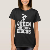 Discus Thrower Queen Of The Discus Discus Throwing Tシャツ (正面)
