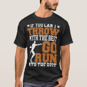 Discus Thrower Throw With The Best Discus Throwing Tシャツ (正面)