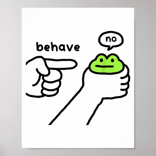 Dishonest Frog Funny Frog Meme Behave No Cartoon D ポスター (正面)