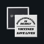Disinformation is Deadly 缶バッジ<br><div class="desc">Customize all of the text and colors</div>