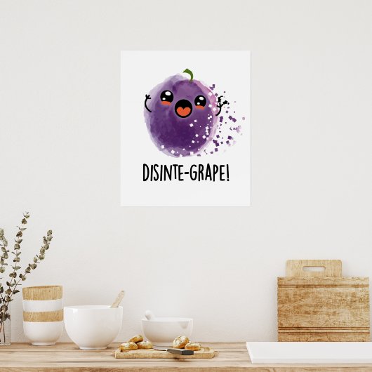 Disinte-grape Funny Disintegrating Grape Pun ポスター (キッチン)