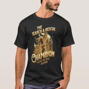 Disk Golf Search & Rescue Champion皮肉II Tシャツ