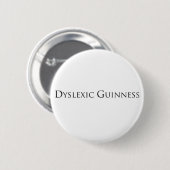 dislexic guiness- black.png 缶バッジ (正面&裏面)