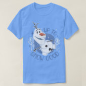 DisneyFrozen Up To Snow Good  Tシャツ (デザイン正面)