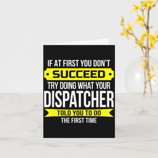 Dispatcher If At First You Don't Succeed Funny Gif カード (黄色い花)