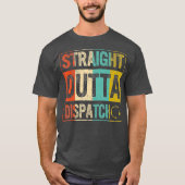 Dispatcher Straight Outta Dispatch 911 EMS Gold Tシャツ (正面)
