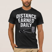 Distance Earned Daily Tシャツ (正面)