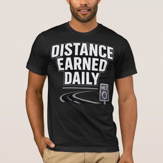 Distance Earned Daily Tシャツ (正面)