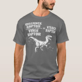 Distance Time Raptor Velociraptor Equation  Fun Tシャツ (正面)