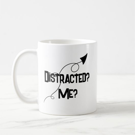 Distracted? Me? ADHD Funny Mug コーヒーマグカップ (左)