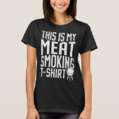 Distress This Is My Meat Smoking  Grilling Meat Sm Tシャツ (正面)