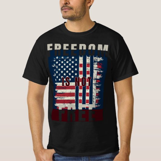 Distressed American Flag Freedom Is Not Free Tシャツ (正面)