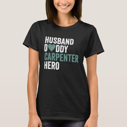 Distressed Carpenter  Husband Daddy Carpenter Hero Tシャツ (正面)