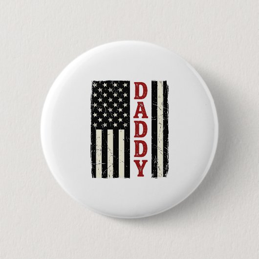 Distressed Daddy American Flag Shirt Design_1 缶バッジ (正面)