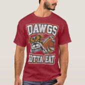 Distressed Dawgs Gotta Eat CLE Shirt Tシャツ (正面)