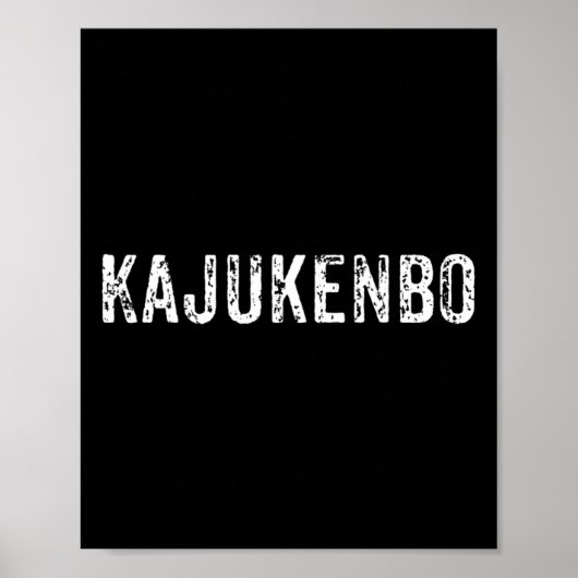 Distressed Kajukenbo I Karate Judo Jujutsu Gift Id ポスター (正面)