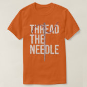 Distressed Needle Threading Thread the Needle Sew  Tシャツ (デザイン正面)