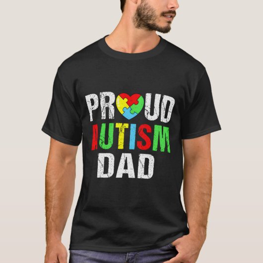 Distressed Proud Autism Dad He Family Tシャツ (正面)