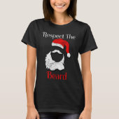 Distressed Santa Claus Respect The Beard Tシャツ (正面)