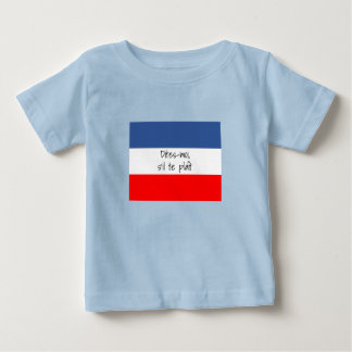 Dites moi, s'il te plait (私に話しかけてください) フランス国旗 ベビーTシャツ