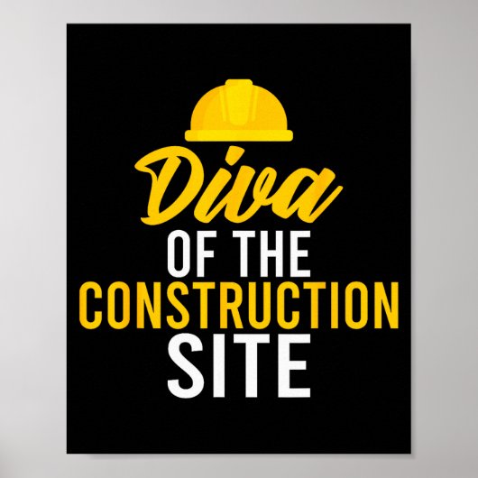 Diva Of The Construction Site Funny Construction W ポスター (正面)