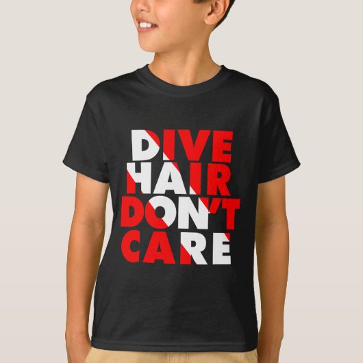 Dive Hair Don't Care  Tシャツ (正面)