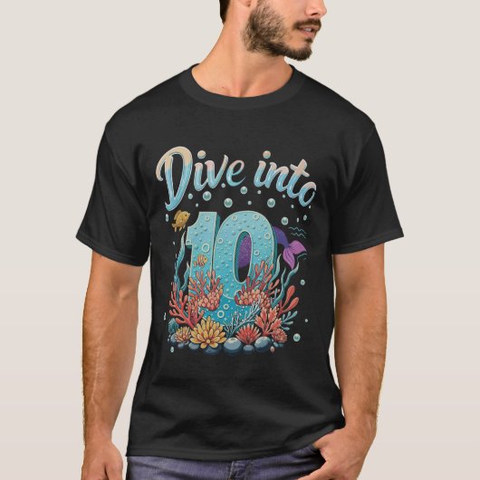 Dive Into 10 Ocean Theme 10th Birthday or Annivers Tシャツ (正面)