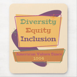 Diversity Equity Inclusion; アメリカの価値 1964 P マウスパッド