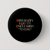Diversity Equity Inclusion  缶バッジ (正面)