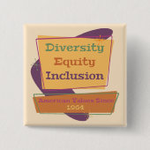 Diversity Equity Inclusion; American Values 1964 P 缶バッジ (正面)