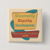 Diversity Equity Inclusion; American Values 1964 R 缶バッジ (正面)