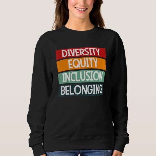 Diversity Equity Inclusion Belonging 1 スウェットシャツ (正面)