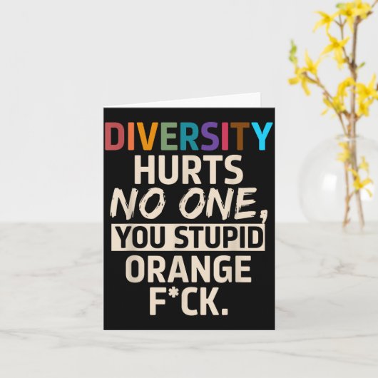Diversity Hurts You Stud Orange Fck Funny Slogan  カード (黄色い花)