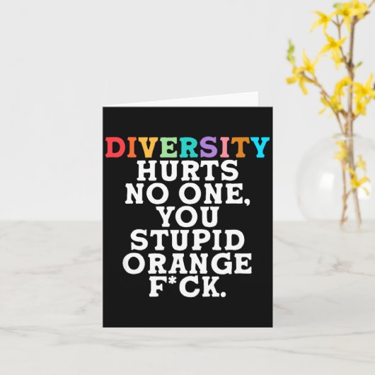 Diversity Hurts You Stud Orange Fck Funny Slogan  カード (黄色い花)