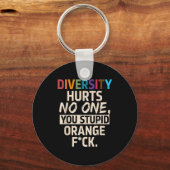 Diversity Hurts You Stud Orange Fck Funny Slogan  キーホルダー (正面)
