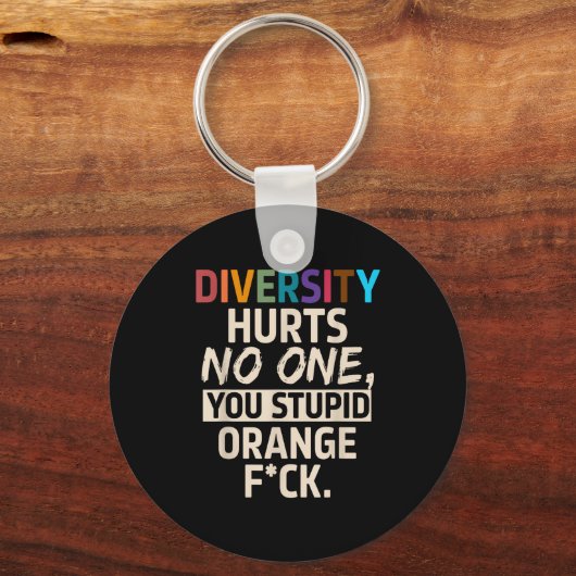 Diversity Hurts You Stud Orange Fck Funny Slogan  キーホルダー (正面)